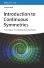 Introduction to Continuous Symmetries : From Space-Time to Quantum Mechanics - Book