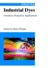 Industrial Dyes : Chemistry, Properties, Applications - eBook