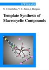 Template Synthesis of Macrocyclic Compounds - eBook