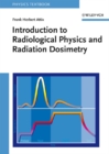 Introduction to Radiological Physics and Radiation Dosimetry - eBook