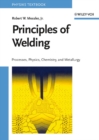 Principles of Welding : Processes, Physics, Chemistry, and Metallurgy - eBook