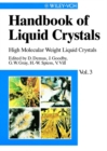 Handbook of Liquid Crystals, Volume 3 : High Molecular Weight Liquid Crystals - eBook