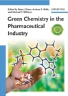 Green Chemistry in the Pharmaceutical Industry - eBook