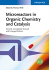 Microreactors in Organic Chemistry and Catalysis - eBook