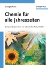Chemie f r alle Jahreszeiten : Einfache Experimente mit pflanzlichen Naturstoffen - eBook