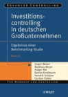 Investitionscontrolling in deutschen Gro unternehmen : Ergebnisse einer Benchmarking-Studie - eBook