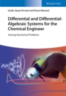 Differential and Differential-Algebraic Systems for the Chemical Engineer : Solving Numerical Problems - eBook