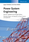 Power System Engineering : Planning, Design, and Operation of Power Systems and Equipment - eBook