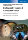 Biologically Inspired Computer Vision : Fundamentals and Applications - eBook