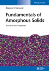 Fundamentals of Amorphous Solids : Structure and Properties - eBook