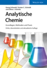 Analytische Chemie : Grundlagen, Methoden und Praxis - eBook