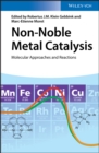 Non-Noble Metal Catalysis : Molecular Approaches and Reactions - eBook