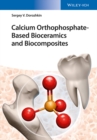 Calcium Orthophosphate-Based Bioceramics and Biocomposites - eBook