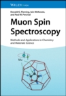 Muon Spin Spectroscopy : Methods and Applications in Chemistry and Materials Science - eBook