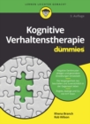 Kognitive Verhaltenstherapie f&uuml;r Dummies - eBook