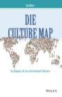 Die Culture Map - Ihr Kompass f&uuml;r das internationale Business - eBook