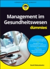Management im Gesundheitswesen f r Dummies - eBook
