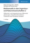 Mathematik in den Ingenieur- und Naturwissenschaften 2 : Differential- und Integralrechnung, Differentialgleichungen, Integraltransformationen, Funktionen einer komplexen Variablen - eBook