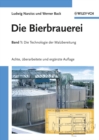 Die Bierbrauerei : Band 1 - Die Technologie der Malzbereitung - eBook