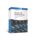 Nuclear and Radiochemistry : Fundamentals and Applications - eBook