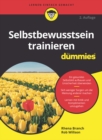 Selbstbewusstsein trainieren f&uuml;r Dummies - eBook