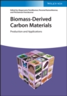 Biomass-Derived Carbon Materials : Production and Applications - eBook