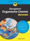 bungsbuch Organische Chemie f r Dummies - eBook