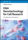 DNA Nanotechnology for Cell Research : From Bioanalysis to Biomedicine - eBook