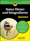 Natur filmen und fotografieren f r Dummies - eBook