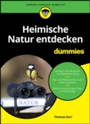 Heimische Natur entdecken f r Dummies - eBook