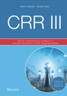 CRR III : The EU Implementation of Basel IV - the Next Generation of Risk Weighted Assets - eBook