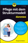 Pflege mit dem Strukturmodell f r Dummies - eBook