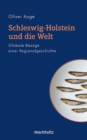 Schleswig-Holstein und die Welt : Globale Bezuge einer Regionalgeschichte - eBook