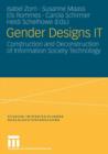 Gender Designs IT : Construction and Deconstruction of Information Society Technology - Book