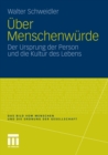 Uber Menschenwurde : Der Ursprung der Person und die Kultur des Lebens - eBook