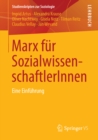 Marx fur SozialwissenschaftlerInnen : Eine Einfuhrung - eBook