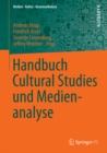 Handbuch Cultural Studies und Medienanalyse - eBook