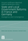 State and Local Government Reforms in France and Germany : Divergence and Convergence - eBook