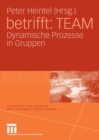 betrifft: TEAM : Dynamische Prozesse in Gruppen - eBook