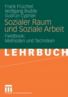Sozialer Raum und Soziale Arbeit : Fieldbook: Methoden und Techniken - eBook