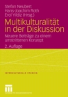 Multikulturalitat in der Diskussion : Neuere Beitrage zu einem umstrittenen Konzept - eBook