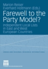 Farewell to the Party Model? : Independent Local Lists in East and West European Countries - eBook