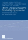 Offene und geschlossene Beschaftigungssysteme : Determinanten, Risiken und Nebenwirkungen - eBook