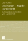 Distinktion - Macht - Landschaft : Zur sozialen Definition von Landschaft - eBook