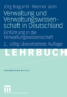 Verwaltung und Verwaltungswissenschaft in Deutschland : Einfuhrung in die Verwaltungswissenschaft - eBook