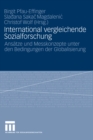 International vergleichende Sozialforschung : Ansatze und Messkonzepte unter den Bedingungen der Globalisierung - eBook