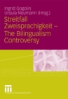 Streitfall Zweisprachigkeit - The Bilingualism Controversy - eBook