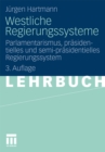 Westliche Regierungssysteme : Parlamentarismus, prasidentielles und semi-prasidentielles Regierungssystem - eBook