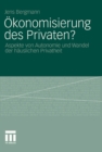 Okonomisierung des Privaten? : Aspekte von Autonomie und Wandel der hauslichen Privatheit - eBook