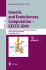 Genetic and Evolutionary Computation - GECCO 2004 : Genetic and Evolutionary Computation Conference, Seattle, WA, USA, June 26-30, 2004 Proceedings, Part II - eBook